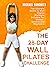 Wall Pilates Workouts: The ...