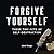 Forgive Yourself These Tiny Acts of Self-Destruction