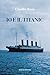 Io e il Titanic by Claudio Bossi