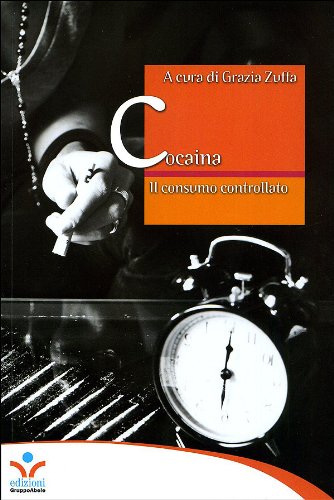 Cocaina. Il consumo controllato (Perfect Paperback)