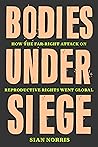 Bodies Under Siege: How the Far-Right Attack on Reproductive Rights Went Global