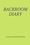 Backroom Diary: Do not lose this sketchbook