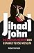 Jihadi John: de radicalisering van een westerse moslim (Dutch Edition)