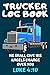 Trucker Log Book: He Shall ...