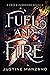 Fuel and Fire A Keys and Guardians Prequel by Justine Manzano