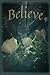 Believe: Roses and Gears Journal