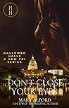 Don't Close Your Eyes by Mary Alford