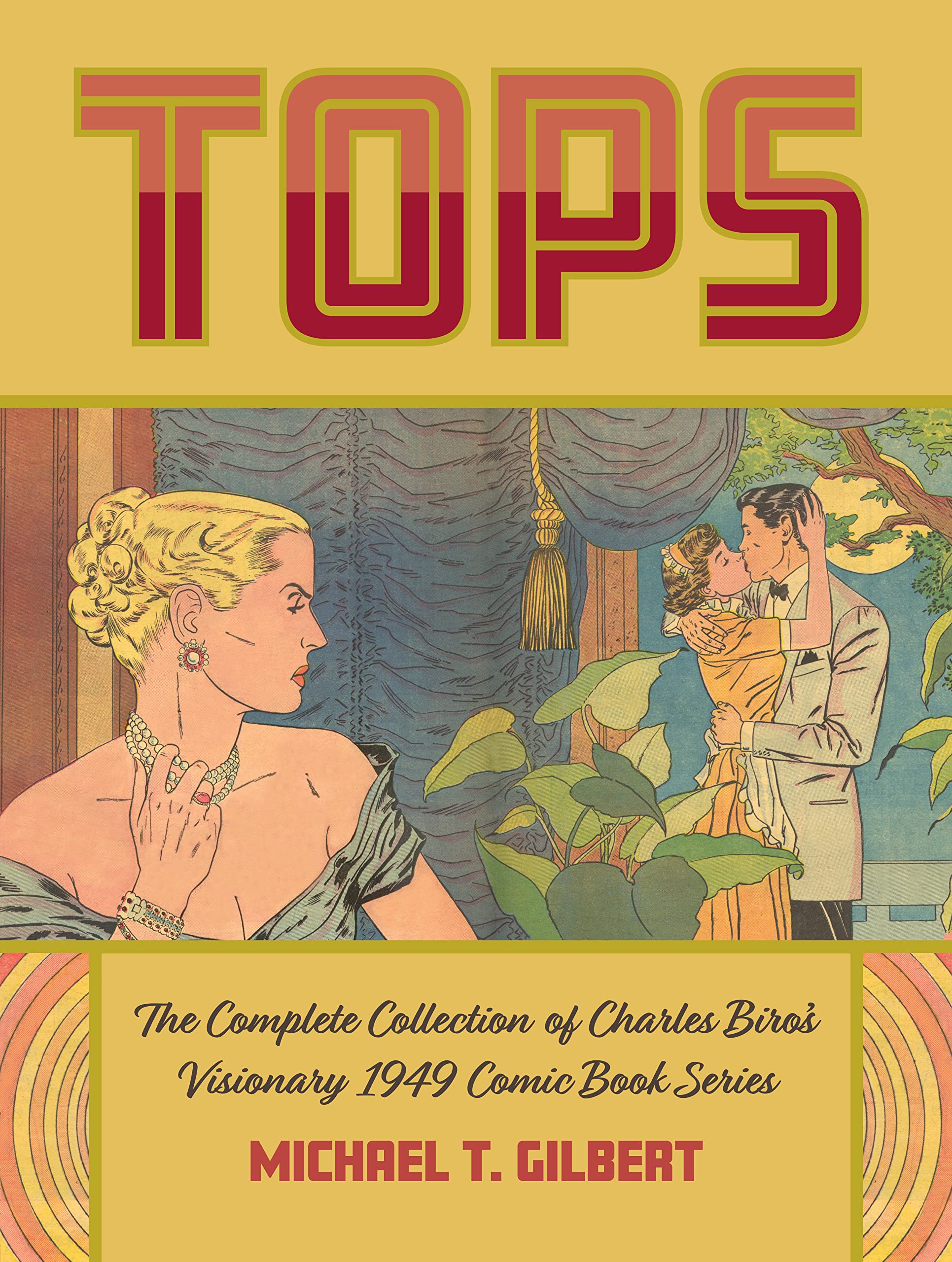 Tops: The Complete Collection of Charles Biro’s Visionary 1949 Comic Book Series