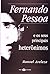 FERNANDO PESSOA E SEUS PRIN...