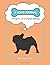 A Dog's Journal: Thoughts of an English Bulldog