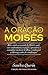 Oracao de Moises, A