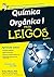 Química Orgânica I Para Leigos