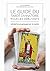 Le guide du tarot divinatoi...