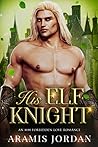 His Elf Knight (Folk of Vale, #2) Book cover for His Elf Knight (Folk of Vale, #2)