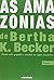 Amazonias de Bertha K. Beck...