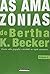 Amazonias de Bertha K. Beck...