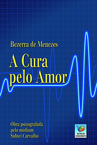 A Cura Pelo Amor (Paperback)