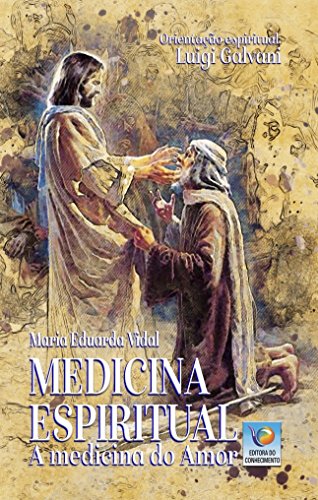 Medicina espiritual: A medicina do amor (Paperback)