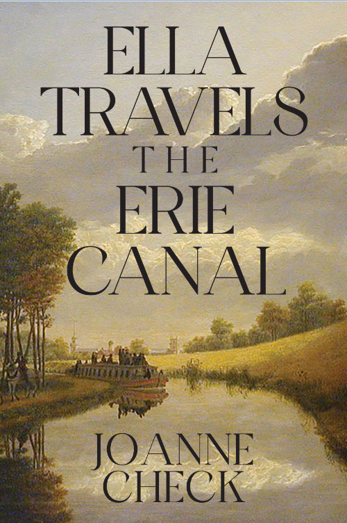 Ella Travels the Erie Canal (Ella's America)