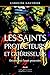 Les saints protecteurs et g...