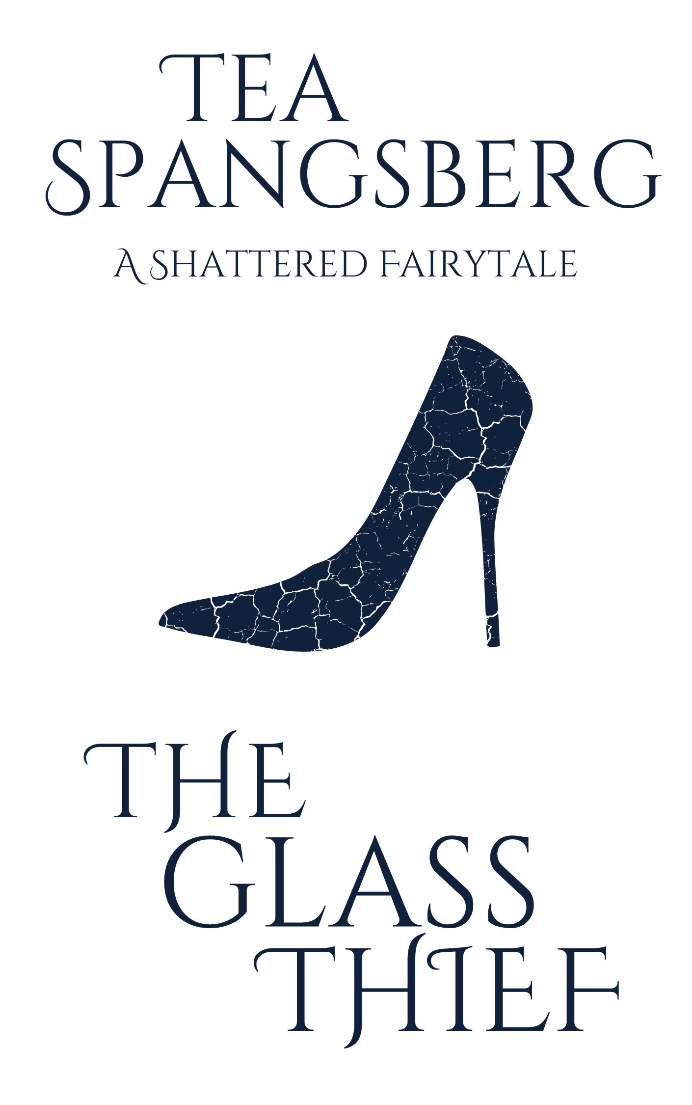 The Glass Thief (A Shattered Fairytale, #2)