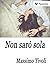 Non sarò sola