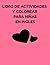 LIBRO DE ACTIVIDADES Y COLO...