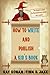 How To Write And Publish A ...