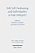 Self, Self-Fashioning and Individuality in Late Antiquity: New Perspectives (Culture, Religion, and Politics in the Greco-Roman World Book 4)