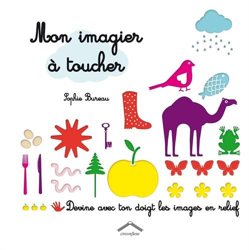 Mon imagier à toucher: Devine avec ton doigt les images en relief (Hardcover)