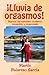 ¡Lluvia de orgasmos! by Martín Balarezo García