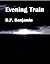 Evening Train by Donald Benjamin