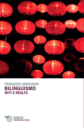 Bilinguismo. Miti e realtà (Paperback)