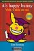 It's Happy Bunny. Vida. Cuide da Sua.