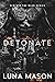 Detonate (Beneath the Mask,...