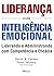 Liderança com Inteligência ...