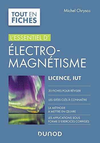 Electromagnétisme - L'essentiel, Licence, IUT: L'essentiel, Licence, IUT (Paperback)