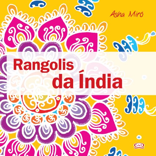 RANGOLIS DA INDIA (Paperback)