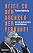 Reise zu den Grenzen der Vernunft: Kurt Gödel und die schwerste Krise der Mathematik | Die Biografie eines der größten Denker des 20. Jahrhunderts (German Edition)
