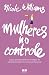 Mulheres No Controle