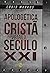 Apologetica Cristã Para o Seculo XXI