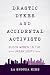 Drastic Dykes and Accidental Activists by La Shonda Mims