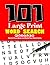 101 Large Print Word Search Puzzles by Jay Hess