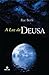 A Luz da Deusa