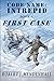 FIRST CASE by Robert J. Mendenhall