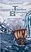 La saga de Thorfinn Bjarnison: Tome 1 : le viking déchu (French Edition)