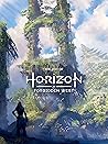 The Art of Horizon Forbidden West by Guerrilla Games