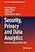 Security, Privacy and Data Analytics: Select Proceedings of ISPDA 2021 (Lecture Notes in Electrical Engineering Book 848)