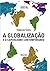 GLOBALIZACAO E O CAPITALISM...