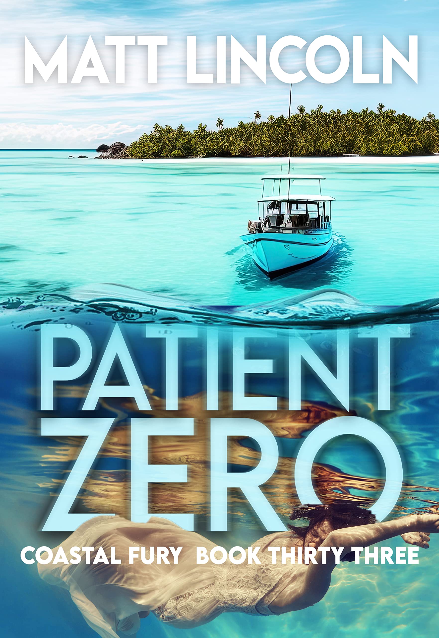 Patient Zero (Coastal Fury #33)